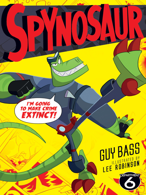Title details for Spynosaur by Guy Bass - Available